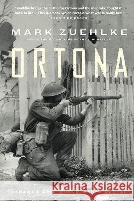 Ortona: Canada's Epic World War II Battle