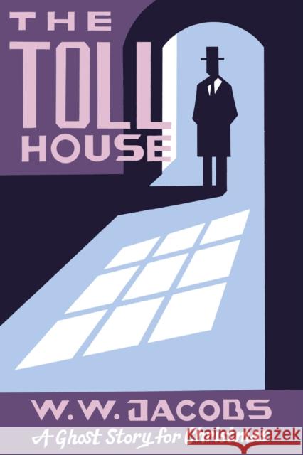 The Toll House: A Ghost Story for Christmas