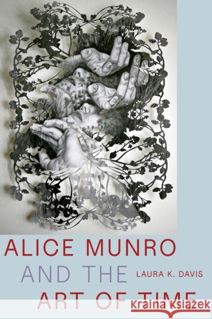 Alice Munro and the Art of Time
