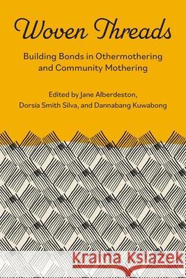 Woven Threads: Building Bonds in Othermothering and Community Mothering
