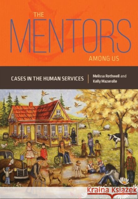 Mentors Among Us: Cases in the Human Services