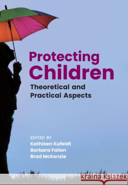 Protecting Children: Theoretical and Practical Aspects