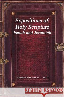 Expositions of Holy Scripture: Isaiah and Jeremiah