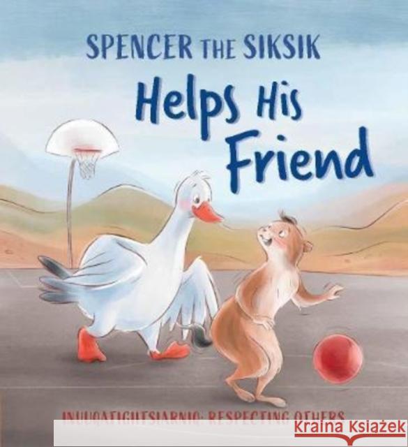 Spencer the Siksik Helps His Friend: English Edition