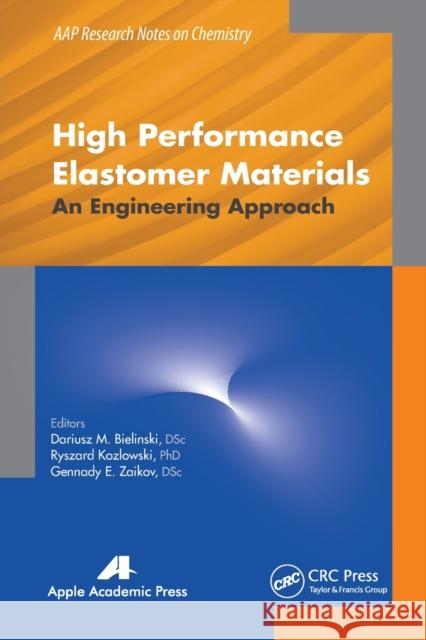 High Performance Elastomer Materials: An Engineering Approach