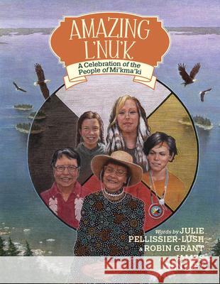 Amazing l'Nu'k: A Celebration of the People of Mi'kma'ki
