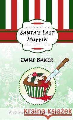 Santa's Last Muffin: Hansel & Pretzel Mystery