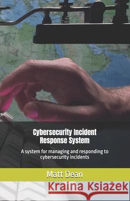 Cybersecurity Incident Response System