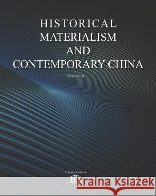 Historical Materialism and Contemporary China