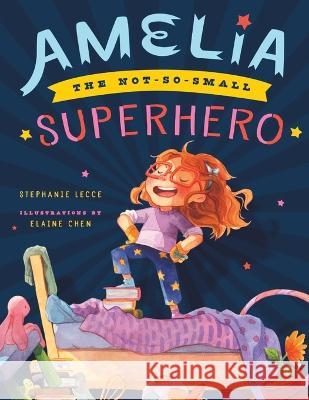 Amelia the Not-So-Small Superhero