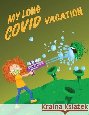 My Long Covid Vacation