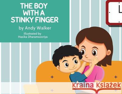 The Boy With The Stinky Finger