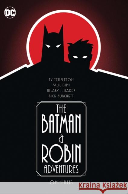 The Batman and Robin Adventures Omnibus