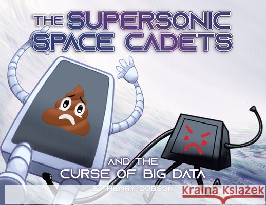 The Supersonic Space Cadets: And The Curse Of Big Data