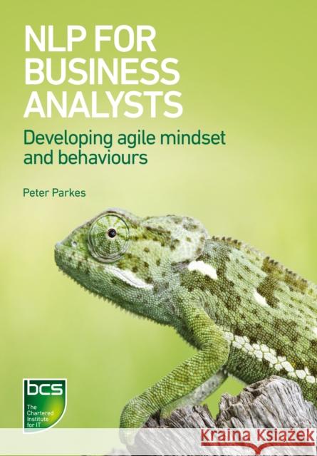 NLP for Business Analysts: Developing agile mindset and behaviours