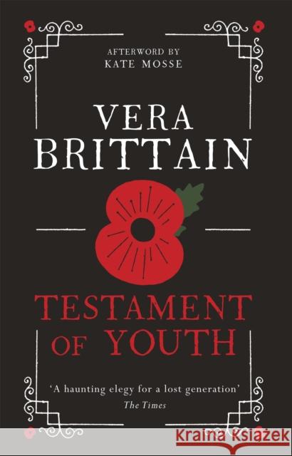 Testament of Youth: An unforgettable true story of love and loss in World War I