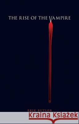The Rise of the Vampire