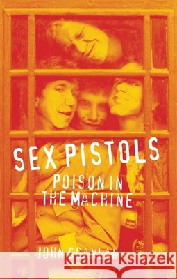 Sex Pistols: Poison in the Machine