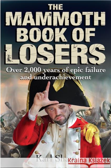 The Mammoth Book of Losers