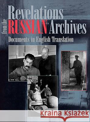 Revelations from the Russian Archives: Documents in English Translation