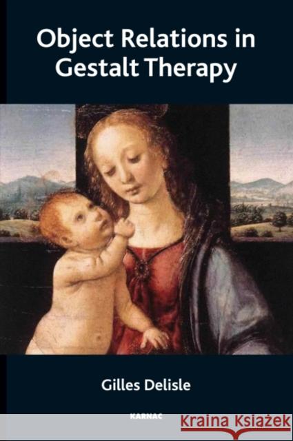 Object Relations in Gestalt Therapy