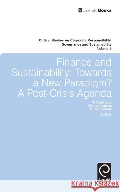 Finance and Sustainability: Towards a New Paradigm? A Post-crisis Agenda