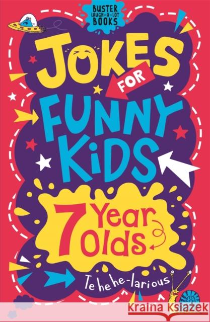 Jokes for Funny Kids: 7 Year Olds