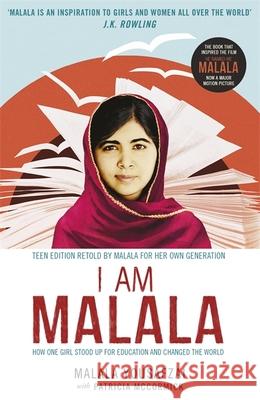 I Am Malala: How One Girl Stood Up for Education and Changed the World; Teen Edition Retold by Malala for her Own Generation