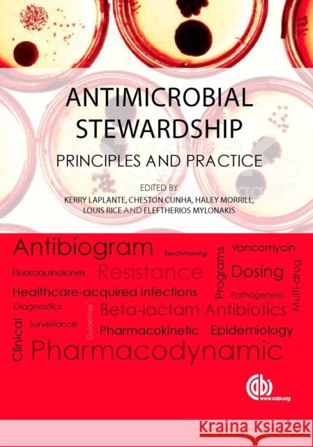 Antimicrobial Stewardship: Principles and Practice