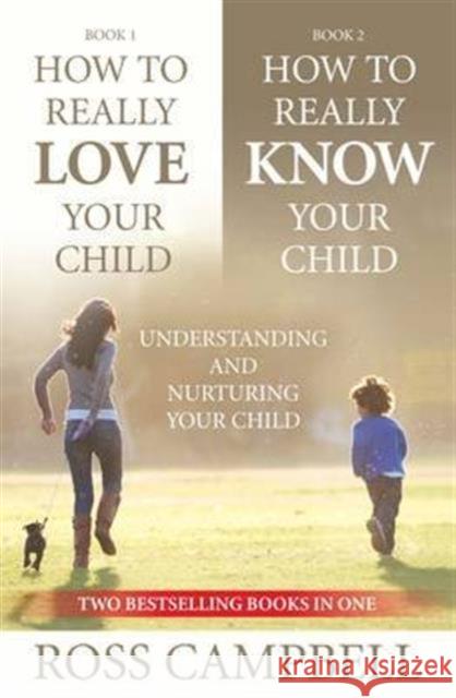 How to Really Love your Child/How to Really Know your Child (2in1)