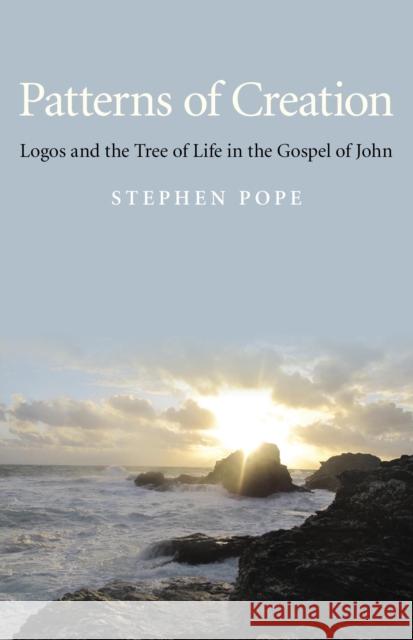 Patterns of Creation: Logos and the Tree of Life in the Gospel of John