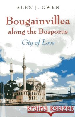 Bougainvillea along the Bosporus – City of Love