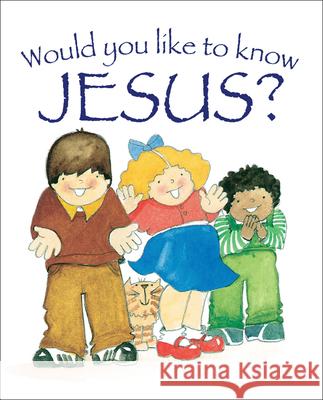 Would You Like to Know Jesus