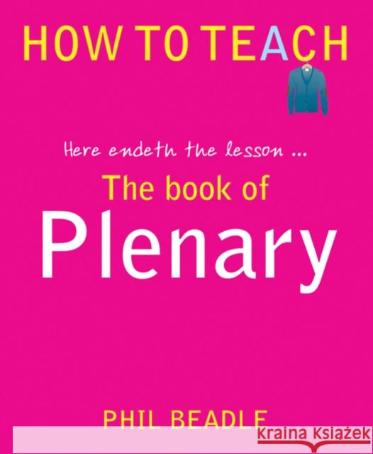 The Book of Plenary: here endeth the lesson...