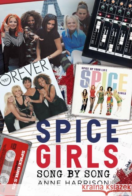Spice Girls: Song by Song
