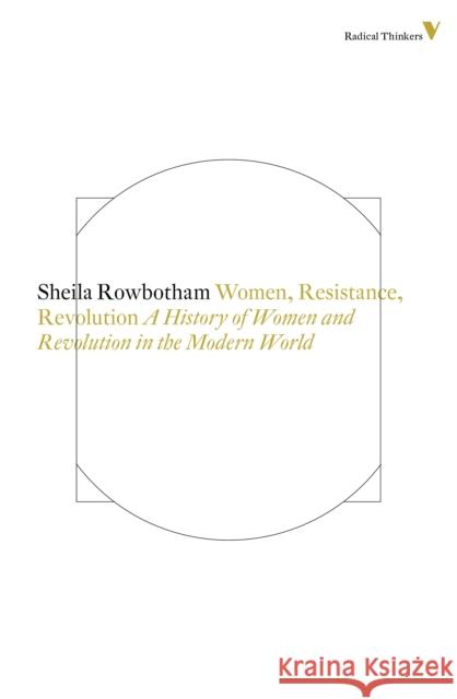 Women, resistance and revolution : A history of women and revolution in the modern world