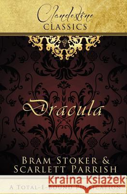 Clandestine Classics: Dracula