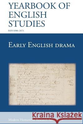 Early English Drama (Yearbook of English Studies (43) 2013)