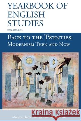 Back to the Twenties: Modernism Then and Now (Yearbook of English Studies (50) 2020)