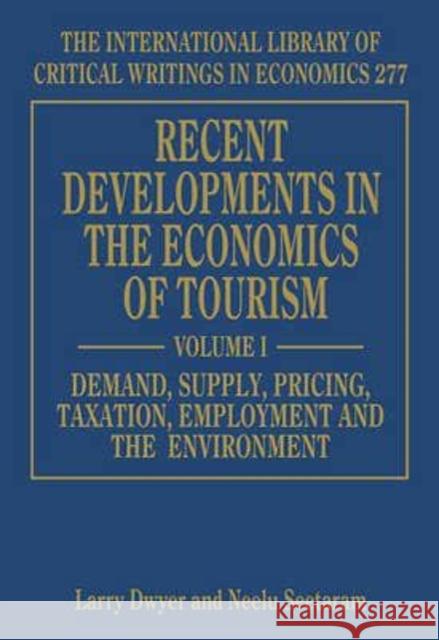 Recent Developments in the Economics of Tourism