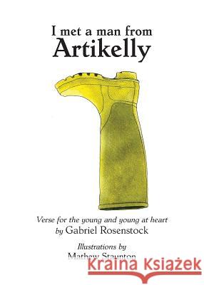 I Met a Man from Artikelly: Verse for the Young and Young at Heart