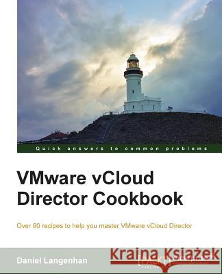 Vmware Vcloud Director Cookbook