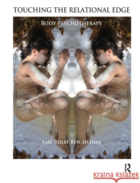 Touching the Relational Edge: Body Psychotherapy