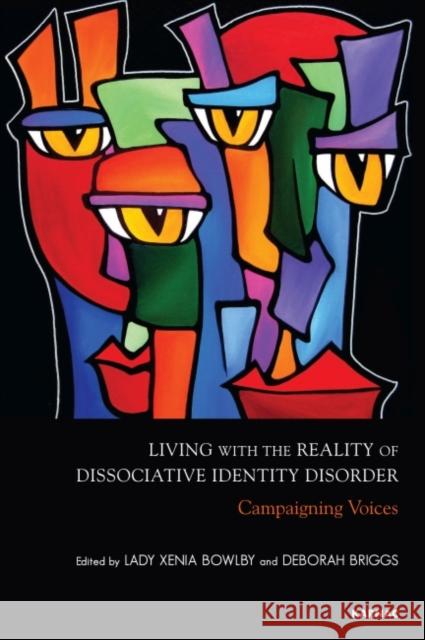 Living with the Reality of Dissociative Identity Disorder: Campaigning Voices