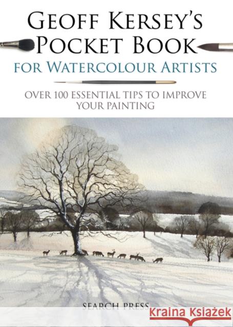 Geoff Kersey’s Pocket Book for Watercolour Artists: Over 100 Essential Tips to Improve Your Painting