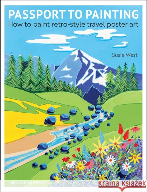 Passport to Painting: How to Paint Retro-Style Travel Poster Art
