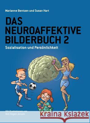 Das Neuroaffektive Bilderbuch 2: Sozialisation und Persönlichkeit