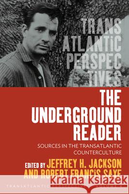 The Underground Reader: Sources in the Transatlantic Counterculture