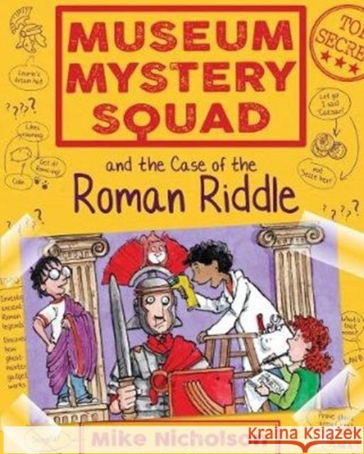 Museum Mystery Squad and the Case of the Roman Riddle