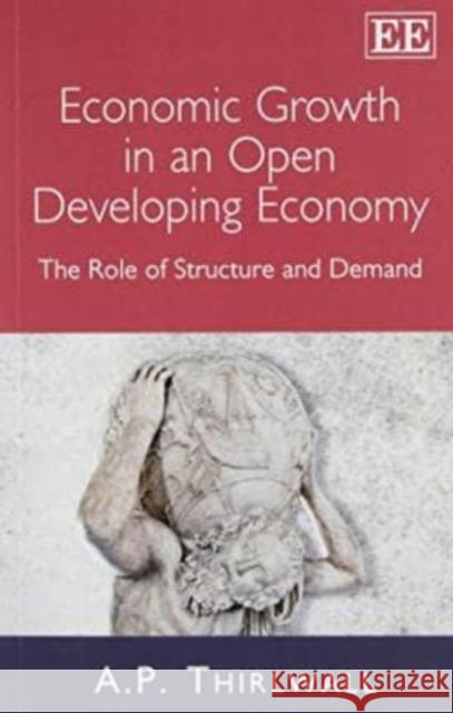 Economic Growth in an Open Developing Economy: The Role of Structure and Demand